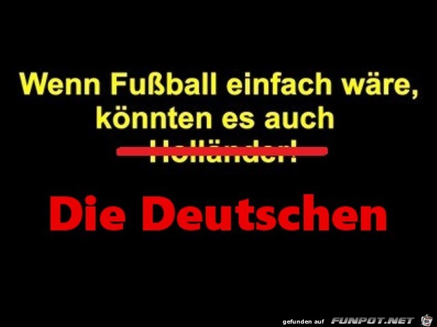 Fussball ist nicht einfach