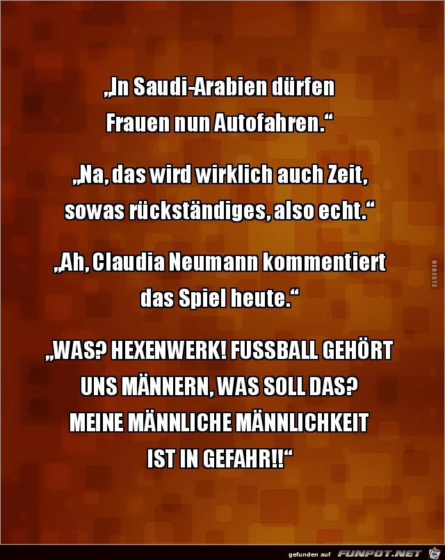 in Saudi-Arabien drfen Frauen........