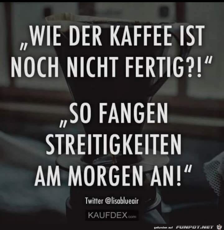 Streit am Morgen Streit am Morgen