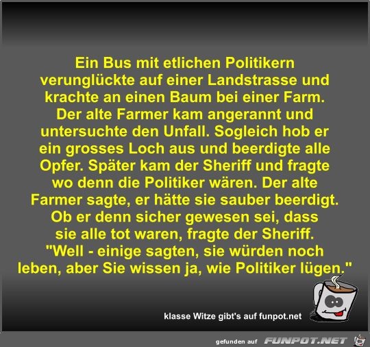 Ein Bus mit etlichen Politikern verunglückte auf einer... Ein Bus mit etlichen Politikern verunglückte auf einer...