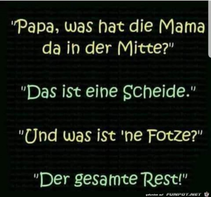 Papa was hat die Mama da in der Mitte?