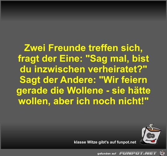 Zwei Freunde treffen sich Zwei Freunde treffen sich