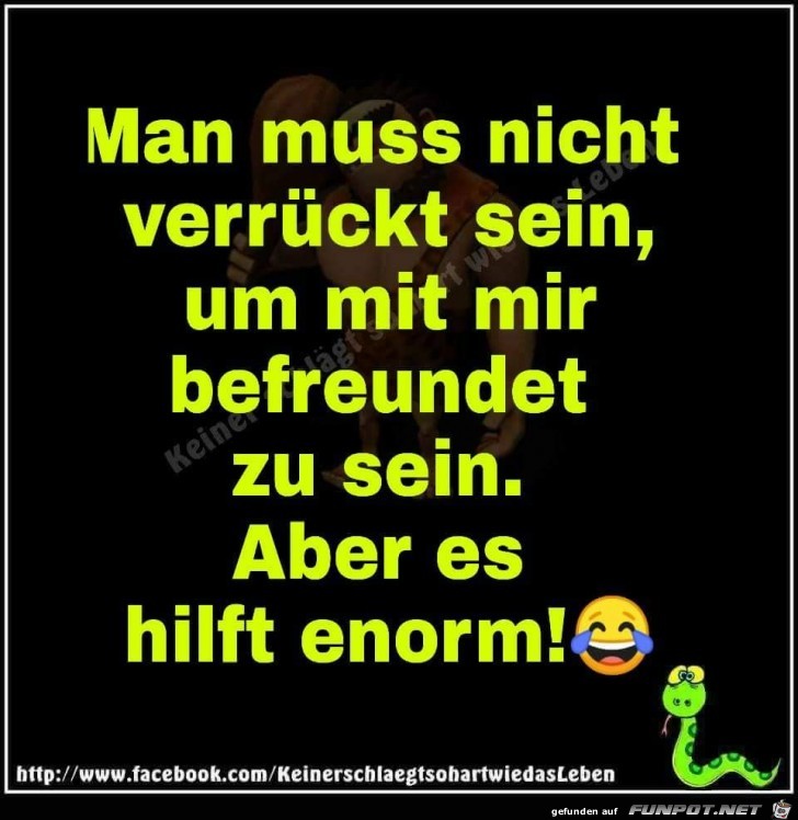 Man muss nicht...