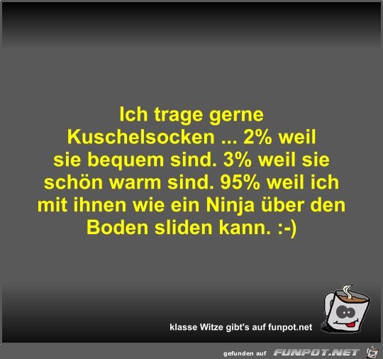 Ich trage gerne Kuschelsocken Ich trage gerne Kuschelsocken