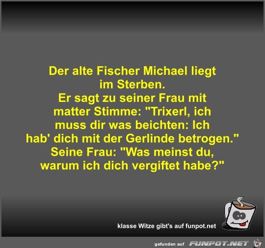 Der alte Fischer Michael liegt im Sterben