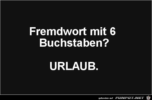 Urlaub..... Urlaub.....