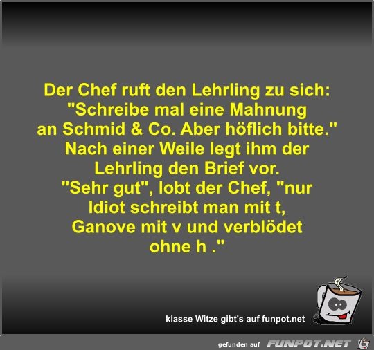 Der Chef ruft den Lehrling zu sich