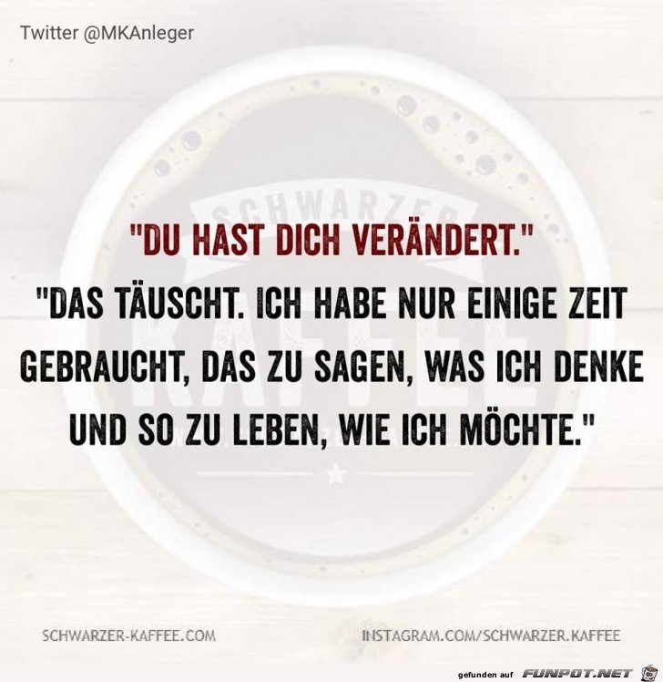 Du hast Dich verändert Du hast Dich verändert