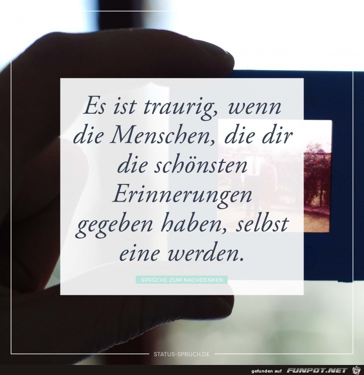 es ist traurig wenn die Menschen...... es ist traurig wenn die Menschen......