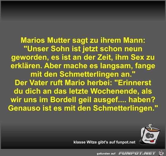 Marios Mutter sagt zu ihrem Mann Marios Mutter sagt zu ihrem Mann