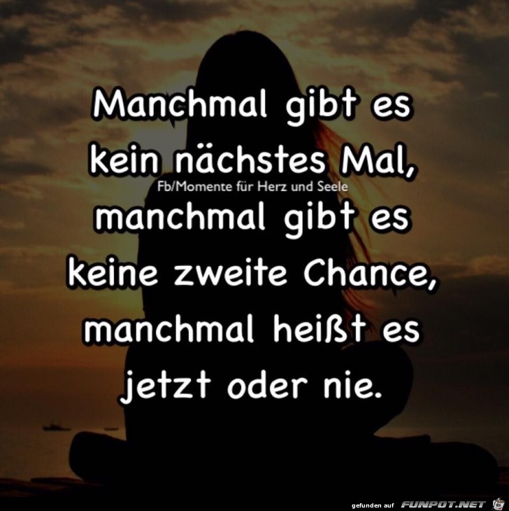 Manchmal gibt es kein naechstes mal Manchmal gibt es kein naechstes mal