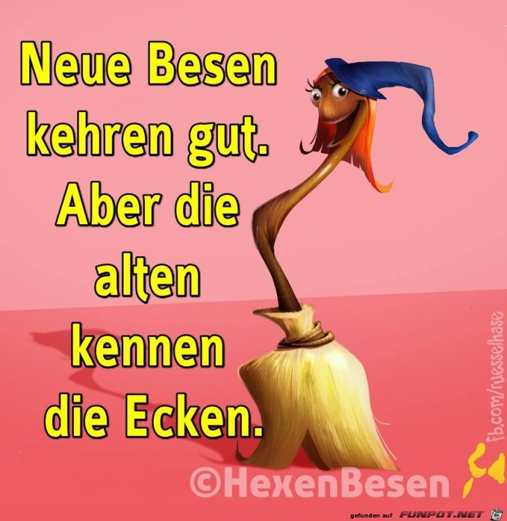 Neue Besen kehren gut Neue Besen kehren gut