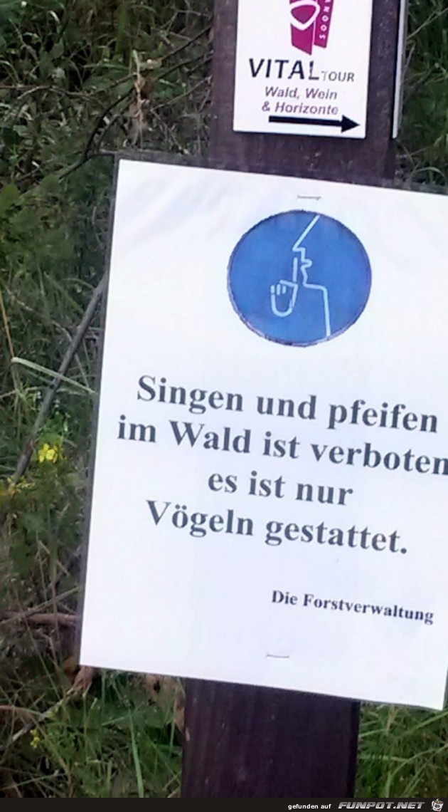 Singen und pfeiffen im Wald verboten