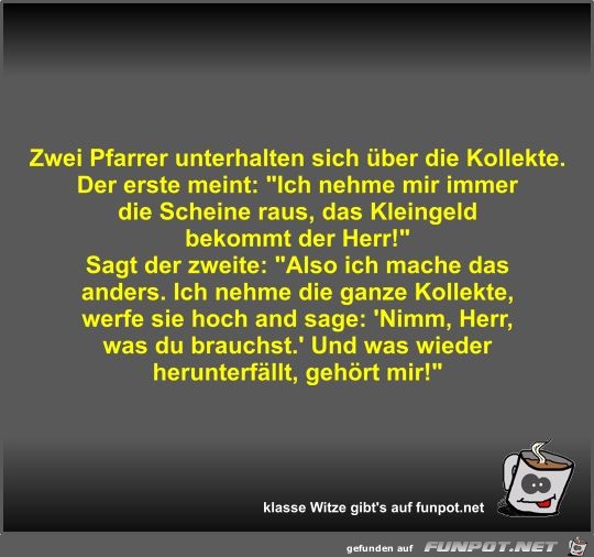 Zwei Pfarrer unterhalten sich über die Kollekte Zwei Pfarrer unterhalten sich über die Kollekte