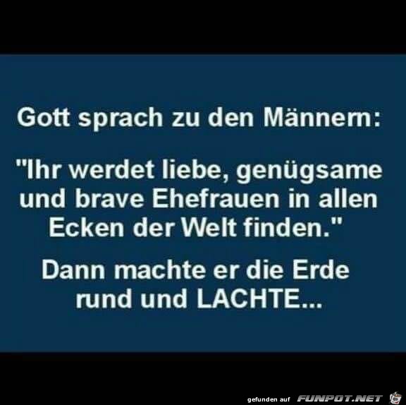 Gott sprach zu den Männern Gott sprach zu den Männern