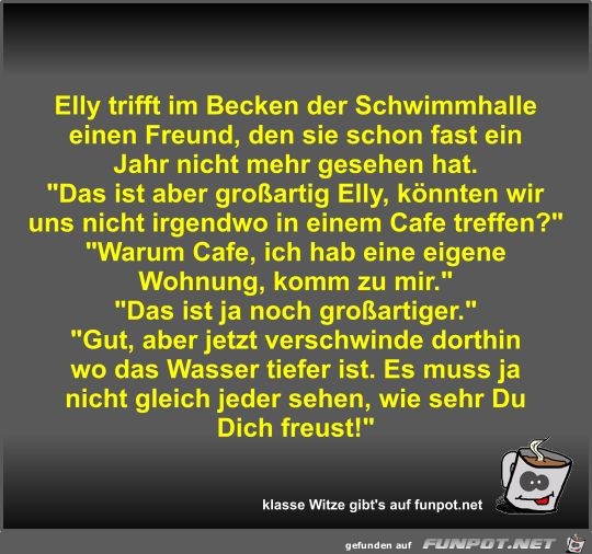 Elly trifft im Becken der Schwimmhalle einen Freund Elly trifft im Becken der Schwimmhalle einen Freund