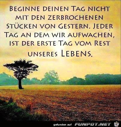 Beginne deinen Tag Beginne deinen Tag