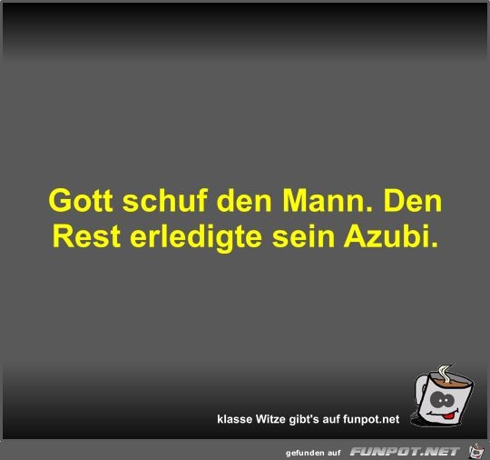 Gott schuf den Mann Gott schuf den Mann