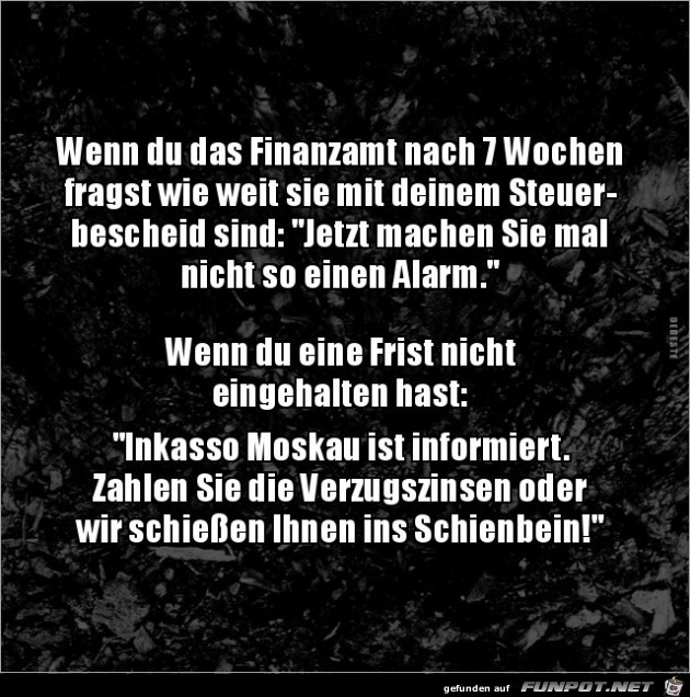 das Finanzamt...... das Finanzamt......