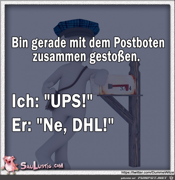 Bin-mit-dem-Postboten-zusammen-gestossen Bin-mit-dem-Postboten-zusammen-gestossen