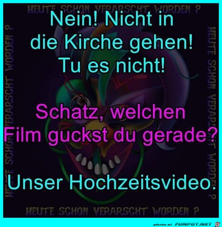 Gehe nicht in die Kirche Gehe nicht in die Kirche
