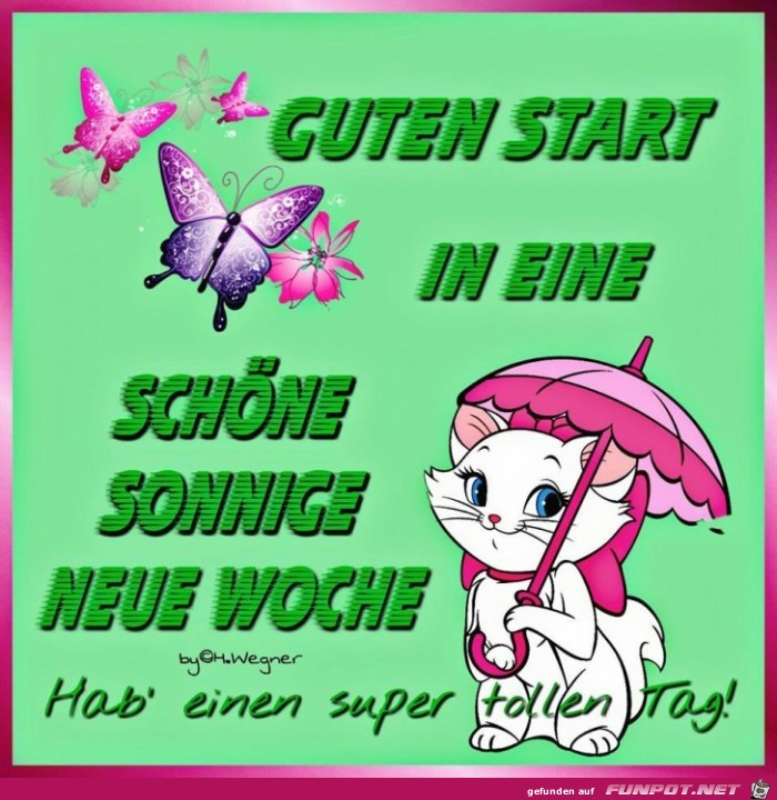 Schoene sonnige neue Woche