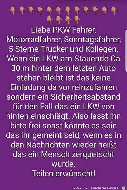 Liebe Mitfahrer an einem Stauende Liebe Mitfahrer an einem Stauende