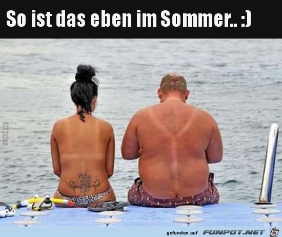 so ist das eben im Sommer...