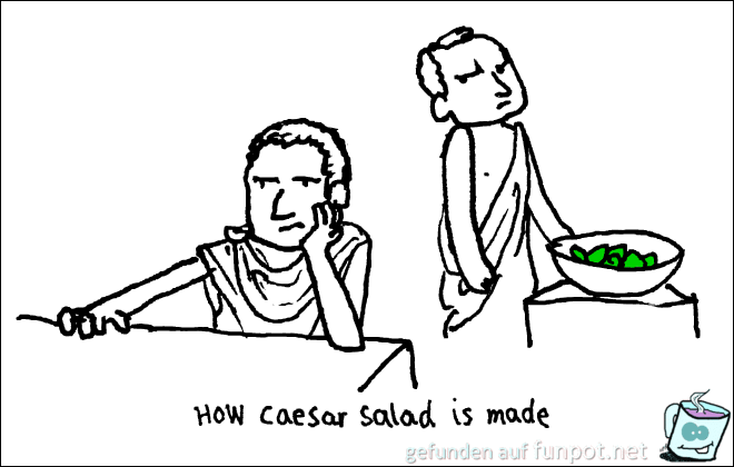 So ist der Csar Salat entstanden