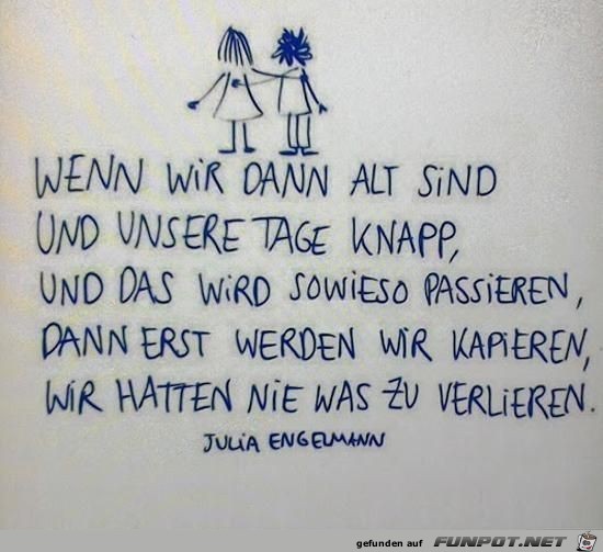 wenn wir dann alt sind wenn wir dann alt sind