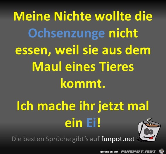 Dann doch lieber aus dem Maul Dann doch lieber aus dem Maul