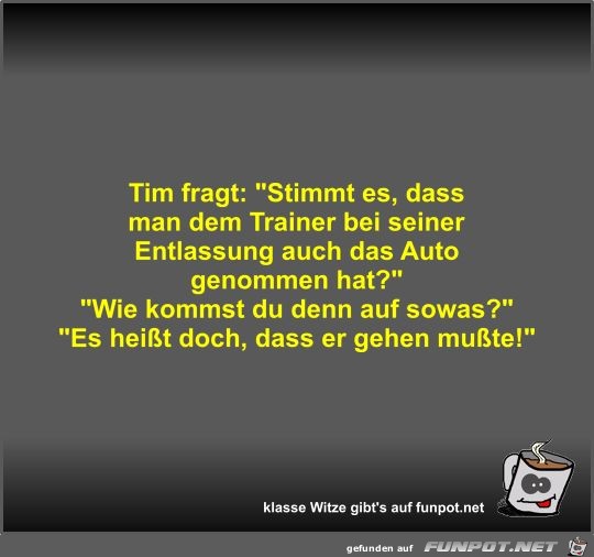 Tim fragt: Stimmt es