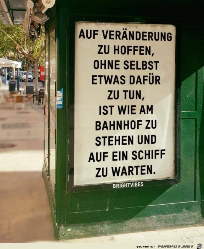 Auf Veraenderungen zu hoffen Auf Veraenderungen zu hoffen