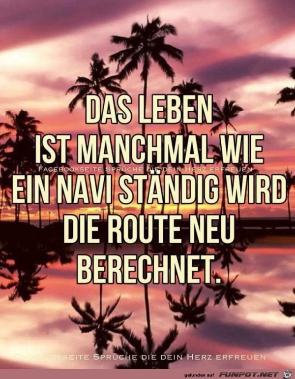 das Leben ist manchmal