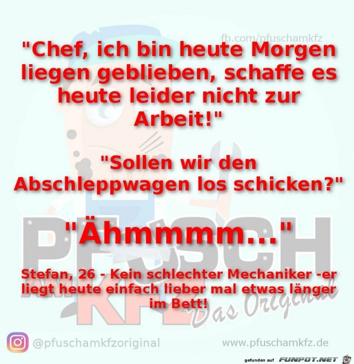 Bin heute liegen geblieben Bin heute liegen geblieben