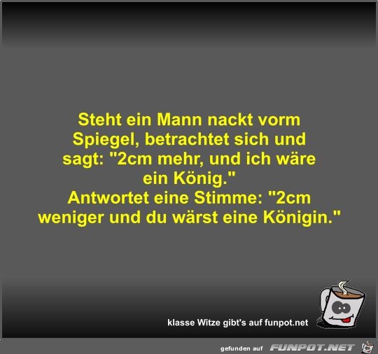 Steht ein Mann nackt vorm Spiegel Steht ein Mann nackt vorm Spiegel