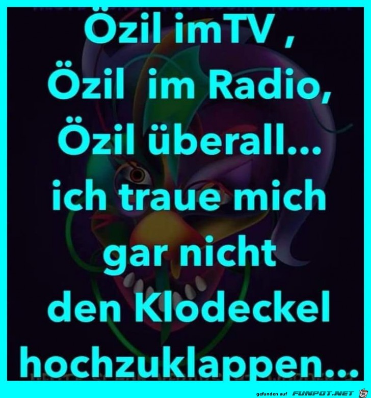 Özil ist überall Özil ist überall