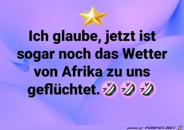 Wetter ist geflchtet