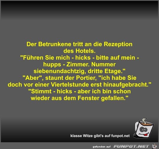 Der Betrunkene tritt an die Rezeption des Hotels Der Betrunkene tritt an die Rezeption des Hotels