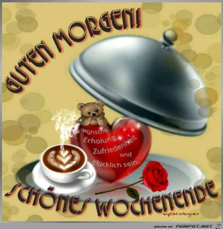 Guten morgen schöne wochenende