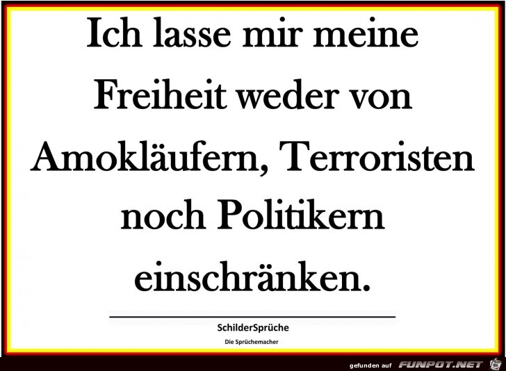Niemand schränkt mich ein Niemand schränkt mich ein