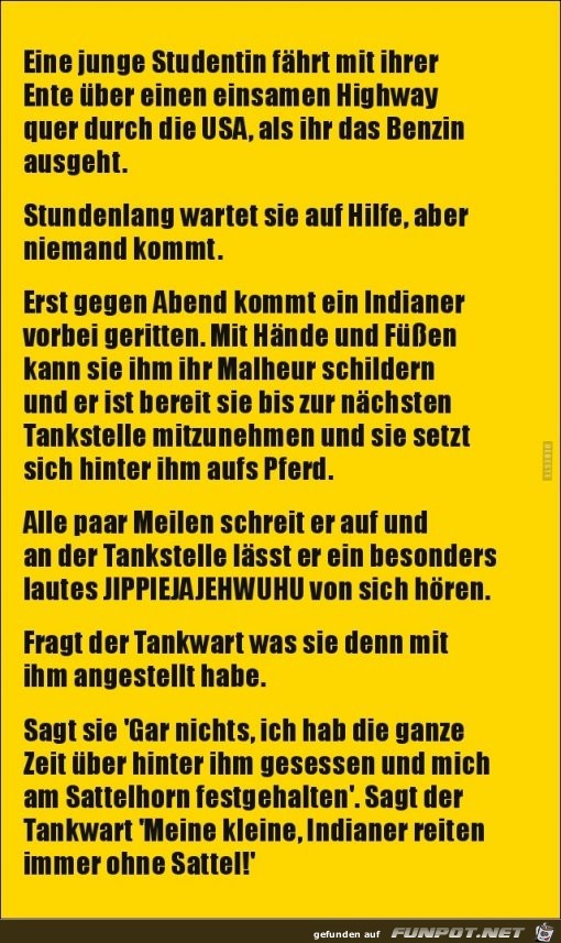 Indianer reiten ohne Sattel.....