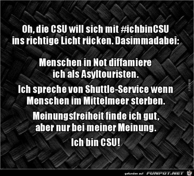 Ich bin CSU.....