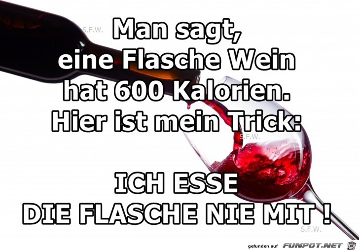 Man sagt eine Flasche Wein