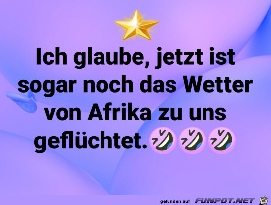 das Wetter von Afrika......