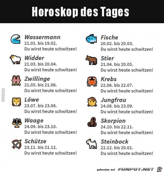 Horoskop des Tages..... Horoskop des Tages.....