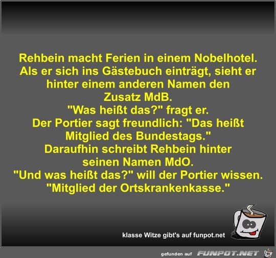 Rehbein macht Ferien in einem Nobelhotel Rehbein macht Ferien in einem Nobelhotel