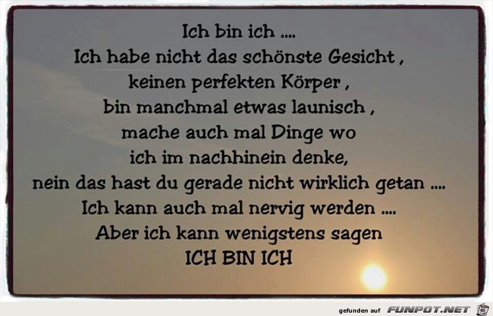 Ich bin ich Ich bin ich