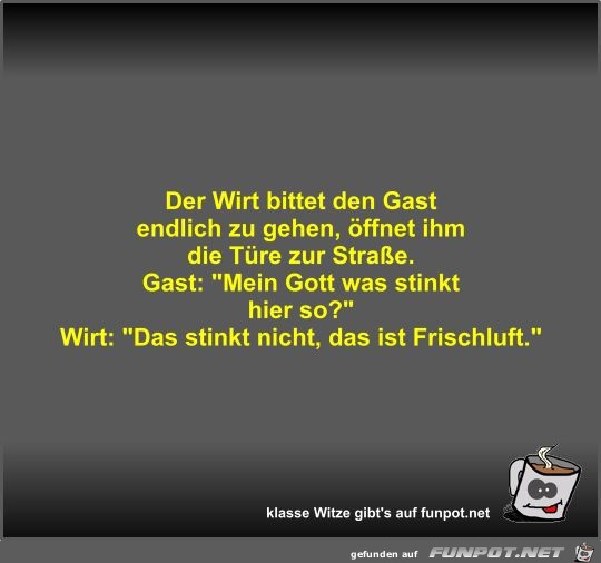 Der Wirt bittet den Gast endlich zu gehen Der Wirt bittet den Gast endlich zu gehen