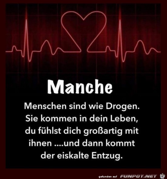 manche Menschen.....